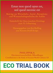 Emas Non Quod Opus Est, sed Quod Necesse Est: Beitrage Zur Wirtschafts-, Sozial-, Rezeptions- Und Wissenschaftsgeschichte Der Antike. Festschrift Fur … 70. Geburtstag. (Philippika) (German Editi
