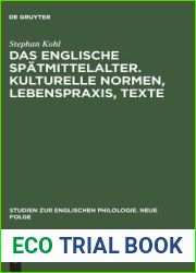 Das englische Spatmittelalter. Kulturelle Normen, Lebenspraxis, Texte (Studien zur englischen Philologie. Neue Folge, 24) (German Edition)