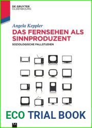 Das Fernsehen ALS Sinnproduzent: Soziologische Fallstudien