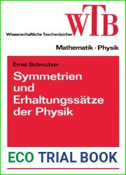 Symmetrien und Erhaltungssatze der Physik