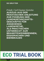 Auszug aus der praktischen Anleitung zur Fuhrung der Landwirthschaftsgeschafte fur angehende..