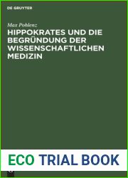 Hippokrates und die Begrundung der wissenschaftlichen Medizin (German Edition)