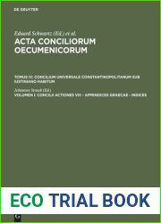 Acta conciliorum oecumenicorum : Volumen I Concilii actiones VIII