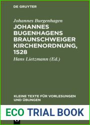 Johannes Bugenhagens Braunschweiger Kirchenordnung, 1528 (Kleine Texte fur Vorlesungen und Ubungen, 88) (German Edition)