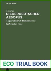 Niederdeutscher Aesopus: Zwanzig Fabeln und Erzahlungen aus einer Wolfenbutteler Hs. des Xv. Jahrhunderts, Elfter Band (German Edition)