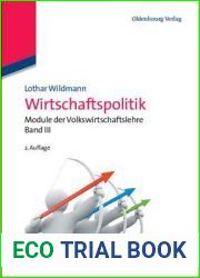 Wirtschaftspolitik: Module der Volkswirtschaftslehre Band III (German Edition)