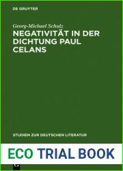 Negativitat in der Dichtung Paul Celans (Studien zur deutschen Literatur, 54) (German Edition)