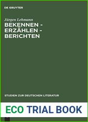 Bekennen, erzahlen, berichten: Studien zu Theorie und Geschichte der Autobiographie