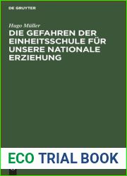 Die Gefahren der Einheitsschule fur unsere nationale Erziehung (German Edition)