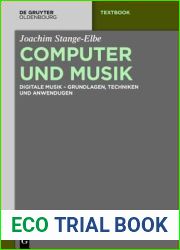 Computer und Musik: Grundlagen, Technologien und Produktionsumgebungen der digitalen Musik (De Gruyter Studium) (German Edition)