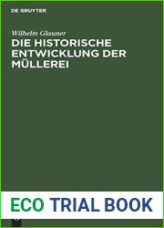 Die historische Entwicklung der Mullerei (German Edition)