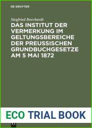 Das Institut der Vermerkung im Geltungsbereiche der preussischen Grundbuchgesetze am 5 Mai 1872