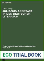 Julianus Apostata in der deutschen Literatur (Stoff- und Motivgeschichte der deutschen Literatur, 3) (German Edition)