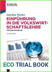 Einfuhrung in die Volkswirtschaftslehre: Fur den Bachelor (De Gruyter Studium) (German Edition)