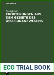 Erorterungen Aus Dem Gebiete Des Assecuranzwesens