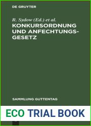 Konkursordnung und Anfechtungsgesetz: Mit Anmerkungen unter besonderer Berucksichtigung der Entscheidungen des Reichsgerichts (Sammlung Guttentag, 13) (German Edition)