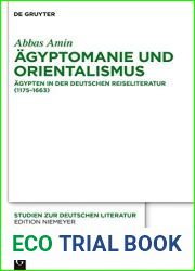 Agyptomanie und Orientalismus: Agypten in der deutschen Reiseliteratur (1175-1663). Mit einem kommentierten Verzeichnis der Reiseberichte (383-1845) (Studien … deutschen Literatur 202) (German E