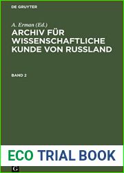 Archiv fur wissenschaftliche Kunde von Russland. Band 2 (German Edition)