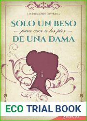 Solo un beso para caer a los pies de una dama (Los irresistibles Trevelyan 4) (Spanish Edition)