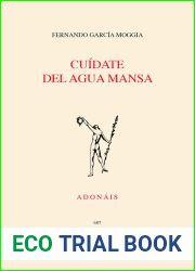Cuidate del agua mansa