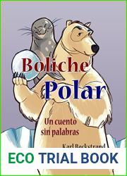 Boliche polar: Un cuento sin palabras (Spanish picture books with pronunciation guide Book 7)