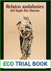 Relatos andalusies del faqih Ibn Hassan (Spanish Edition)