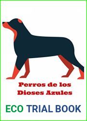 Perros de los Dioses Azules (Spanish Edition)