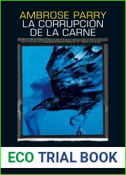 La corrupcion de la carne (Raven, Fisher, and Simpson, #1)