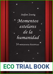 Momentos estelares de la humanidad: 14 miniaturas historicas (Spanish Edition)