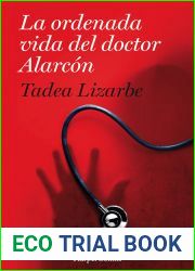 La ordenada vida del doctor Alarcon