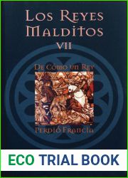De como un rey perdio Francia (Los Reyes Malditos, #7)
