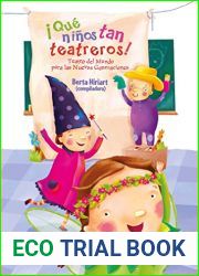 !Que ninos tan teatreros! (Vol.1): Teatro del Mundo para las Nuevas Generaciones (Spanish Edition)