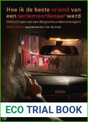 Hoe ik de beste vriend van een seriemoordenaar werd (Dutch Edition)
