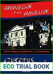 Gruwelijk is het huwelijk (Eugenius Quak Book 1) (Dutch Edition)