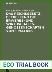 Das Reichsgesetz betreffend die Erwerbs- und Wirthschaftsgenossenschaften vom 1. Mai 1889