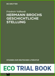 Hermann Brochs Geschichtliche Stellung: Studien Zum Philosophischen Fr?hwerk Und Zur Romantrilogie and gt;die Schlafwandler