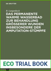 Das permanente warme Wasserbad zur Behandlung grosserer Wunden insbesondere der Amputation-stumpfe