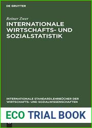 Internationale Wirtschafts- und Sozialstatistik: Lehrbuch uber die Methoden und Probleme ihrer wichtigsten Teilgebiete (Internationale … und Sozialwissenschaften) (German Edition)