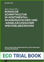 Runische Schriftkultur in Kontinental-Skandinavischer Und -Angelsachsischer Wechselbeziehung: Internationales Symposium in Der Werner-Reimers-Stiftung … - Erg Nzungsb Nd) (German Edition)