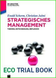 Strategisches Management: Theorie, Entscheidung, Reflexion (De Gruyter Studium)