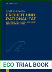 Freiheit und Rationalitat: Zur Rolle F.H. Jacobis im Denken Soren Kierkegaards (Kierkegaard Studies. Monograph Series 47) (German Edition)