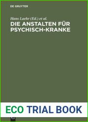 Die Anstalten fur Psychisch-Kranke