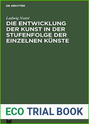 Die Entwicklung der Kunst in der Stufenfolge der einzelnen Kunste (German Edition)