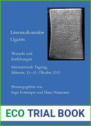 Literaturkontakte Ugarits: Wurzeln Und Entfaltungen: Internationale Tagung, Munster, 13-15. Oktober 2015 (Kasion) (German Edition)