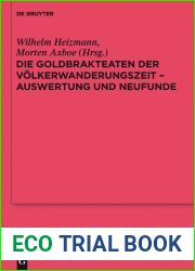 Die Goldbrakteaten der Volkerwanderungszeit - Auswertung und Neufunde (Erganzungsbande zum Reallexikon der Germanischen Altertumskunde 40) (German Edition)