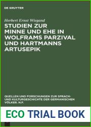 Studien zur Minne und Ehe in Wolframs Parzival und Hartmanns Artusepik (Quellen und Forschungen zur Sprach- und Kulturgeschichte der germanischen Volker. N.F., 49) (German Edition)