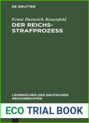 Der Reichs-Strafprozess (Lehrbucher des deutschen Reichsrechtes, 2) (German Edition)