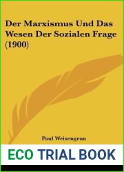 Der Marxismus Und Das Wesen Der Sozialen Frage (1900) (German Edition)