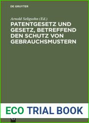 Patentgesetz und Gesetz, betreffend den Schutz von Gebrauchsmustern