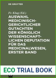 Auswahl medicinisch-gerichtlicher Gutachten der koniglich wissenschaftlichen Deputation fur das Medicinalwesen, Erster Band